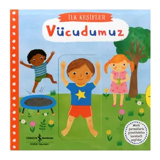 Hareketli Vücudumuz - İlk Keşifler
