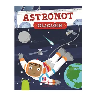 Astronot Olacağım