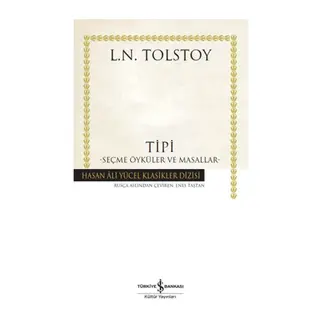 Tipi - Seçme Öyküler ve Masallar - Hasan Ali Yücel Klasikleri