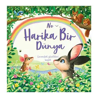 Ne Harika Bir Dünya
