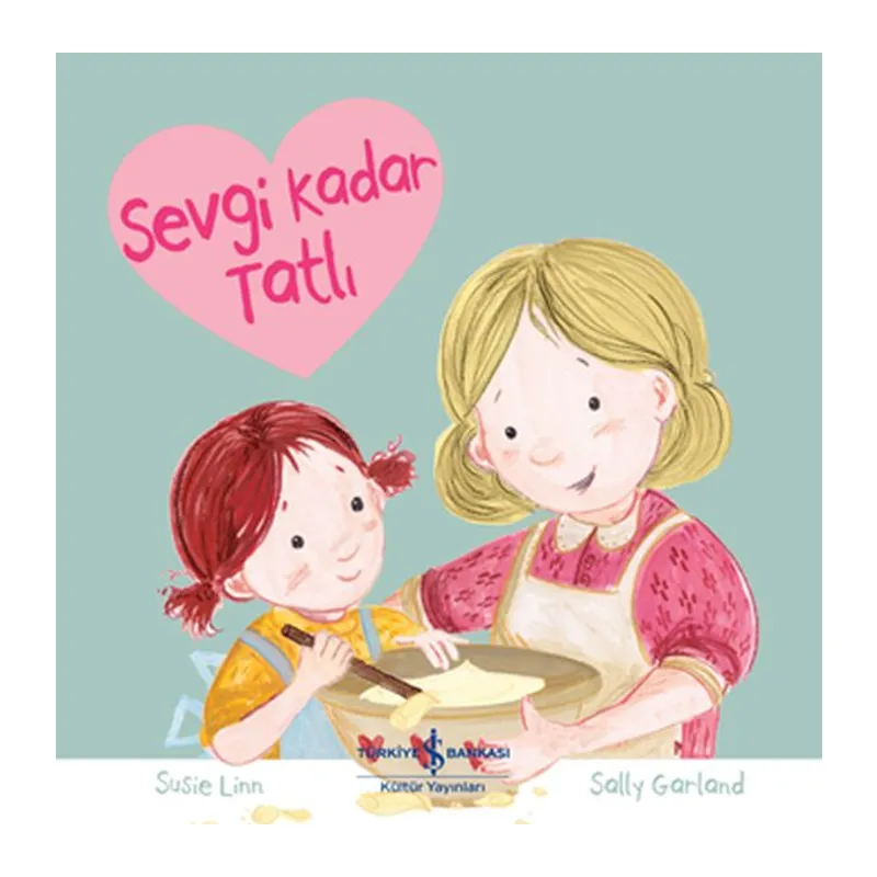 Sevgi Kadar Tatlı