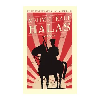 Halas - Kurtuluş - Türk Edebiyatı Klasikleri (Ciltli)