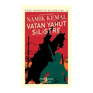 Vatan Yahut Silistre - Türk Edebiyatı Klasikleri (Şömizli)