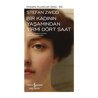 Bir Kadının Yaşamından Yirmi Dört Saat - Modern Klasikler Dizisi (Ciltli)