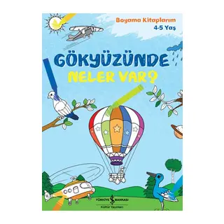 Gökyüzünde Neler Var? - Boyama Kitaplarım 4-5 Yaş