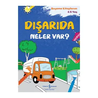 Dışarıda Neler Var?