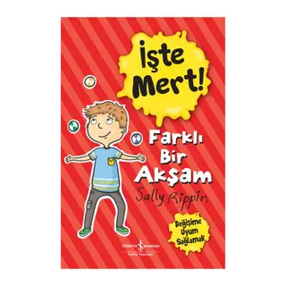 İşte Mert! - Farklı Bir Akşam - Değişime Uyum Sağlamak