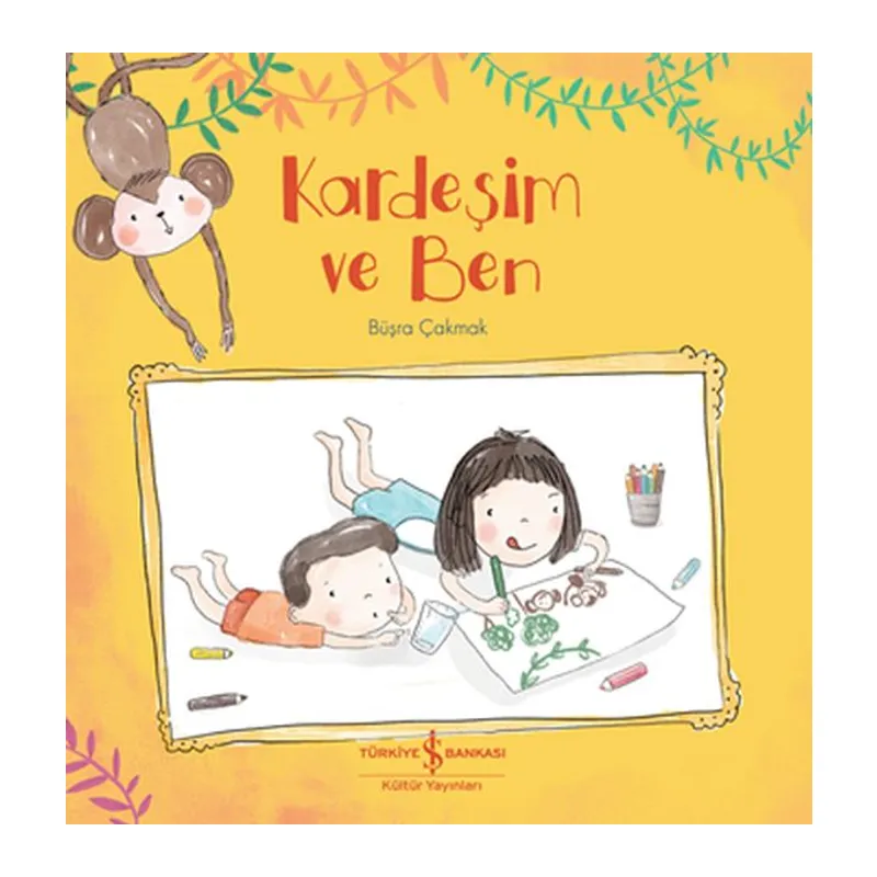 Kardeşim ve Ben