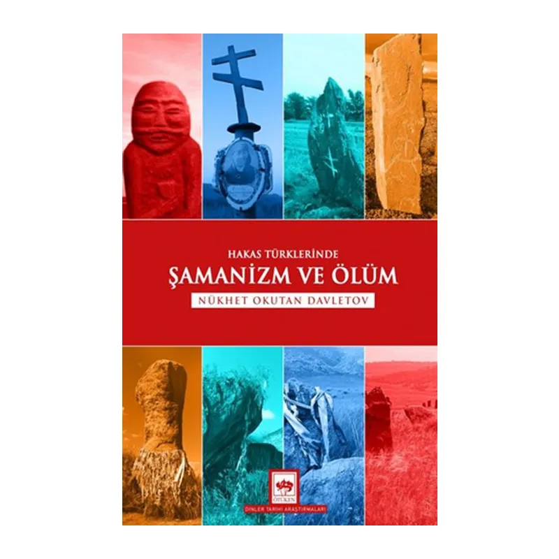 Hakas Türklerinde Şamanizm ve Ölüm