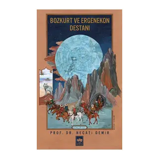 Bozkurt ve Ergenekon Destanı