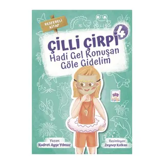 Hadi Gel Konuşan Göle Gidelim - Çilli Çirpi 4