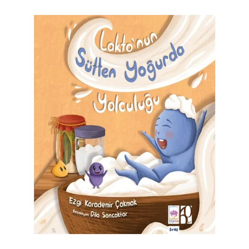 Lakto'nun Sütten Yoğurda Yolculuğu