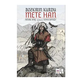Bozkırın Kurdu Mete Han