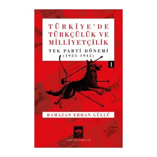Türkiye'de Türkçülük ve Milliyetçilik Cilt 1