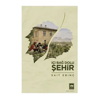 İçi Bağ Dolu Şehir