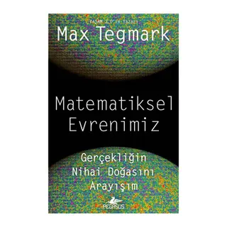 Matematiksel Evrenimiz Gerçekliğin Nihai Doğasını Arayışım