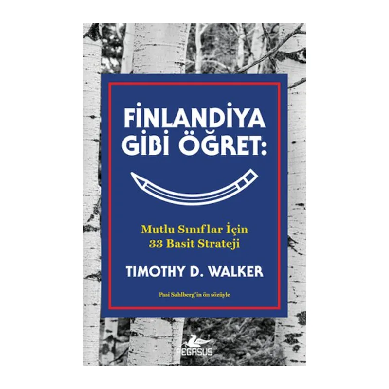 Finlandiya Gibi Öğret Mutlu Sınıflar İçin 33 Basit Strateji
