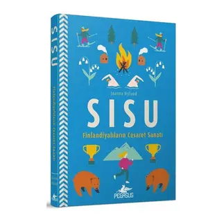 Sisu Finlandiyalarının Cesaret Sanatı