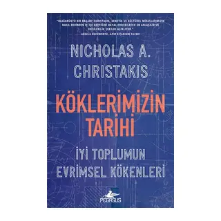 Köklerimizin Tarihi İyi Toplumun Evrimsel Kökenleri