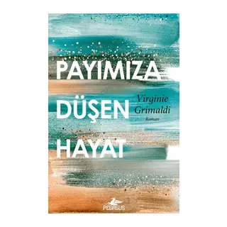 Payımıza Düşen Hayat