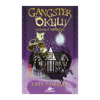 Gangster Okulu - Cehennem Kardeşliği 2. Kitap