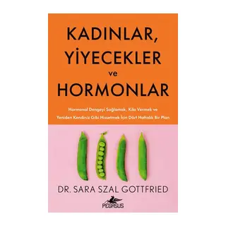 Kadınlar, Yiyecekler ve Hormonlar