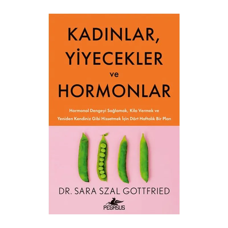 Kadınlar, Yiyecekler ve Hormonlar