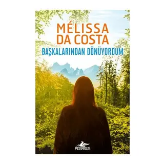 Başkalarından Dönüyordum