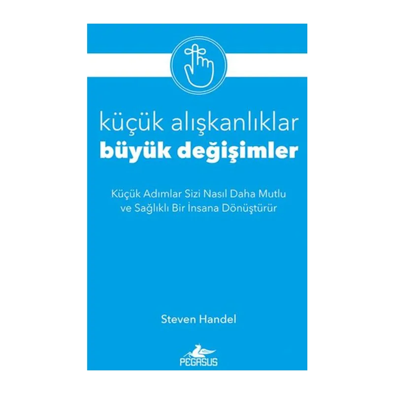 Küçük Alışkanlıklar, Büyük Değişimler