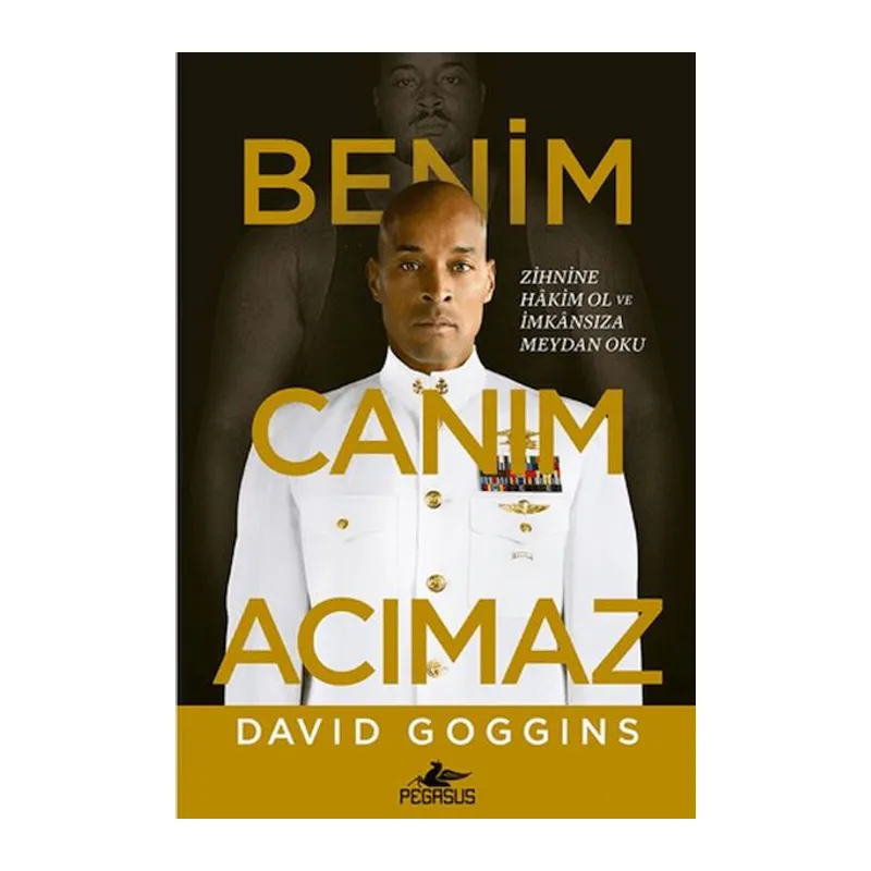 Benim Canım Acımaz – Zihnine Hâkim Ol ve İmkânsıza Meydan Oku