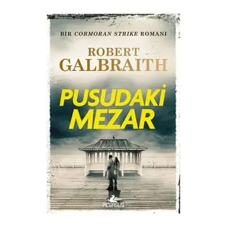 Cormoran Strike 7 - Pusudaki Mezar