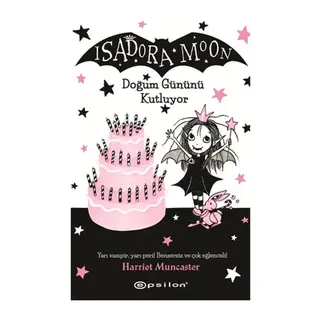 Isadora Moon Doğum Gününü Kutluyor