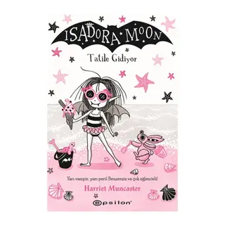 Isadora Moon Tatile Gidiyor