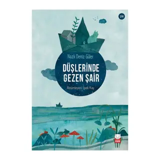 Düşlerinde Gezen Şair