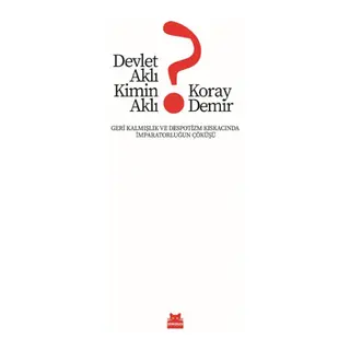 Devlet Aklı Kimin Aklı?