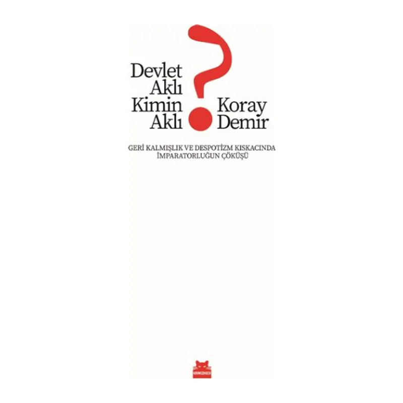 Devlet Aklı Kimin Aklı?