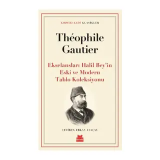 Ekselansları Halil Bey’in Eski ve Modern Tablo Koleksiyonu