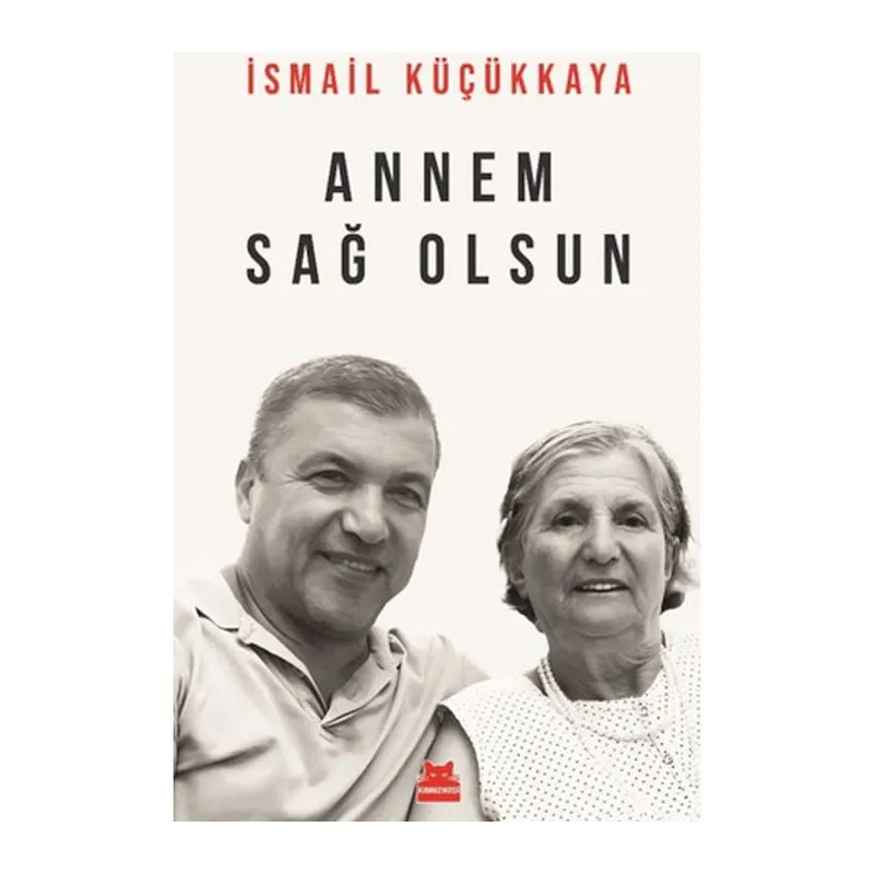 Annem Sağ Olsun