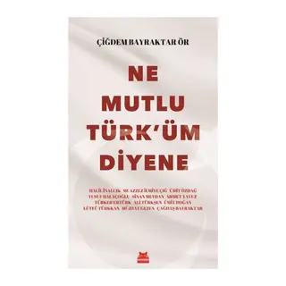 Ne Mutlu Türk'üm Diyene