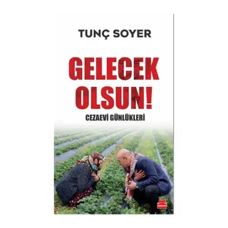 Gelecek Olsun! - Cezaevi Günlükleri