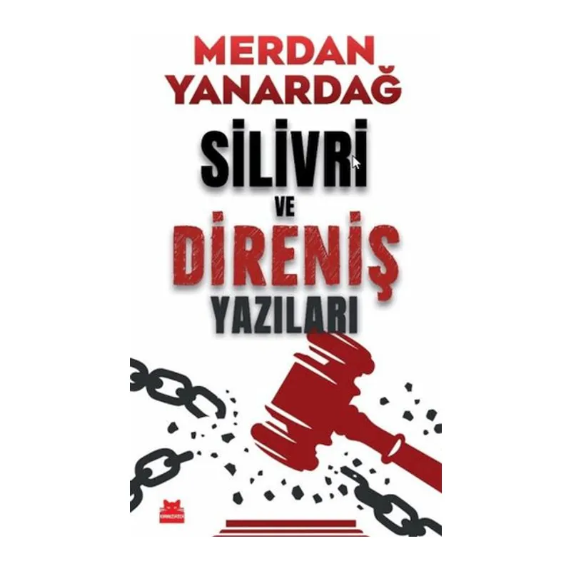 Silivri ve Direniş Yazıları
