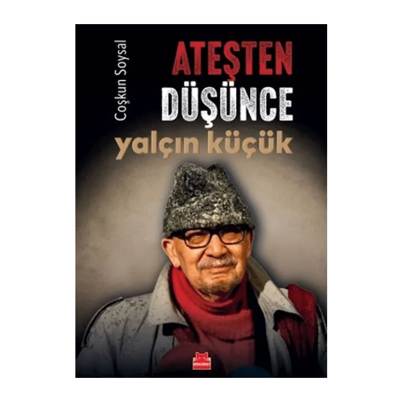 Ateşten Düşünce Yalçın Küçük