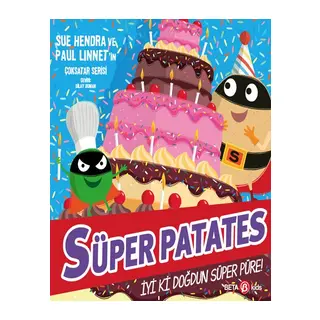 Süper Patates - İyi Ki Doğdun Süper Püre!