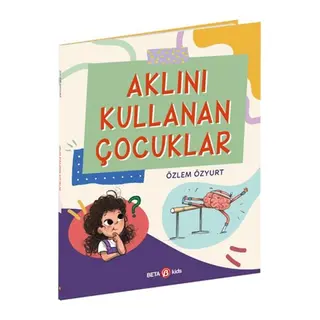Aklını Kullanan Çocuklar