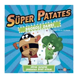 Süper Patates Brokoli Dansı