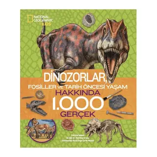 National Geographic Kids - Dinozorlar Hakkında 1000 Gerçek