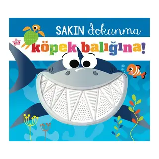 Sakın Dokunma Köpek Balığına