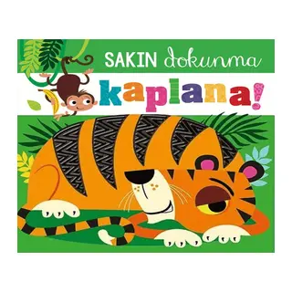 Sakın Dokunma Kaplana