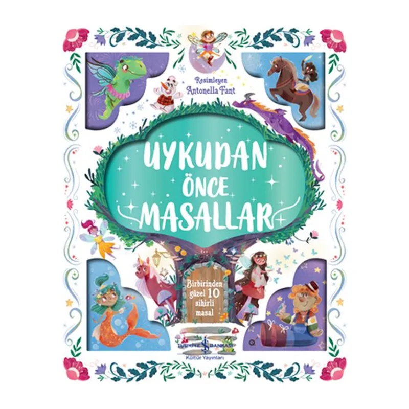 Uykudan Önce Masallar - Birbirinden Güzel 10 Sihirli Masal