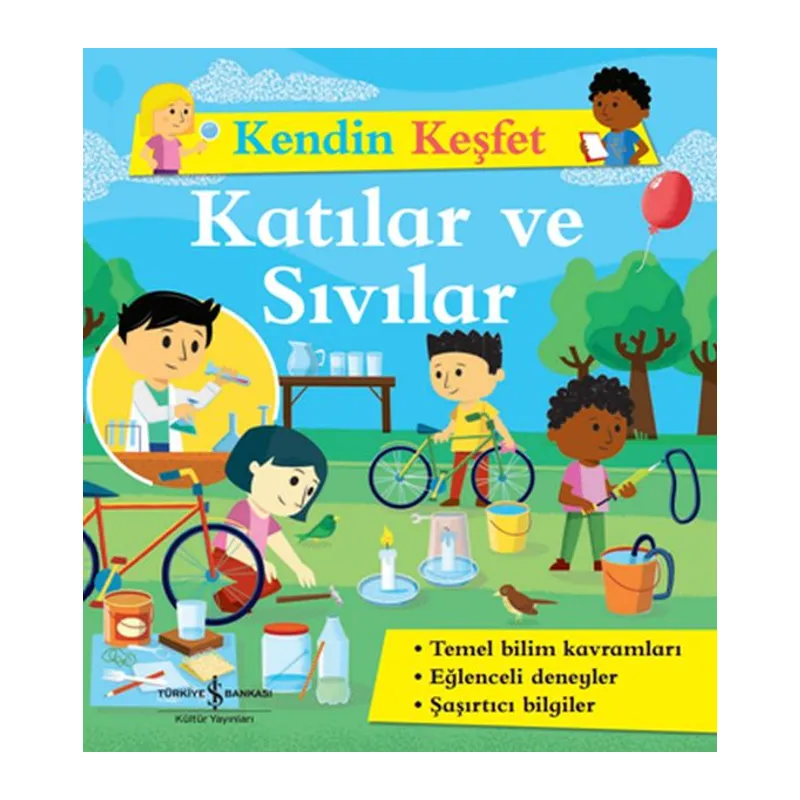 Kendin Keşfet - Katılar ve Sıvılar